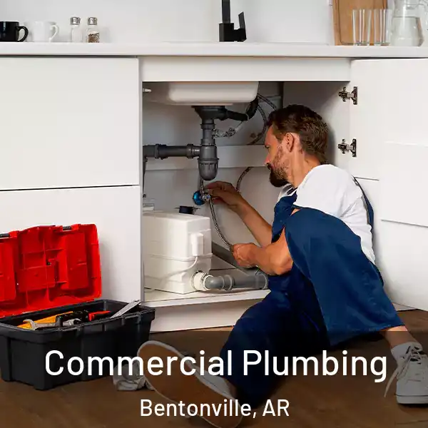  Commercial Plumbing Bentonville, AR